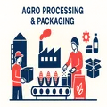 Agro Processing & Packaging